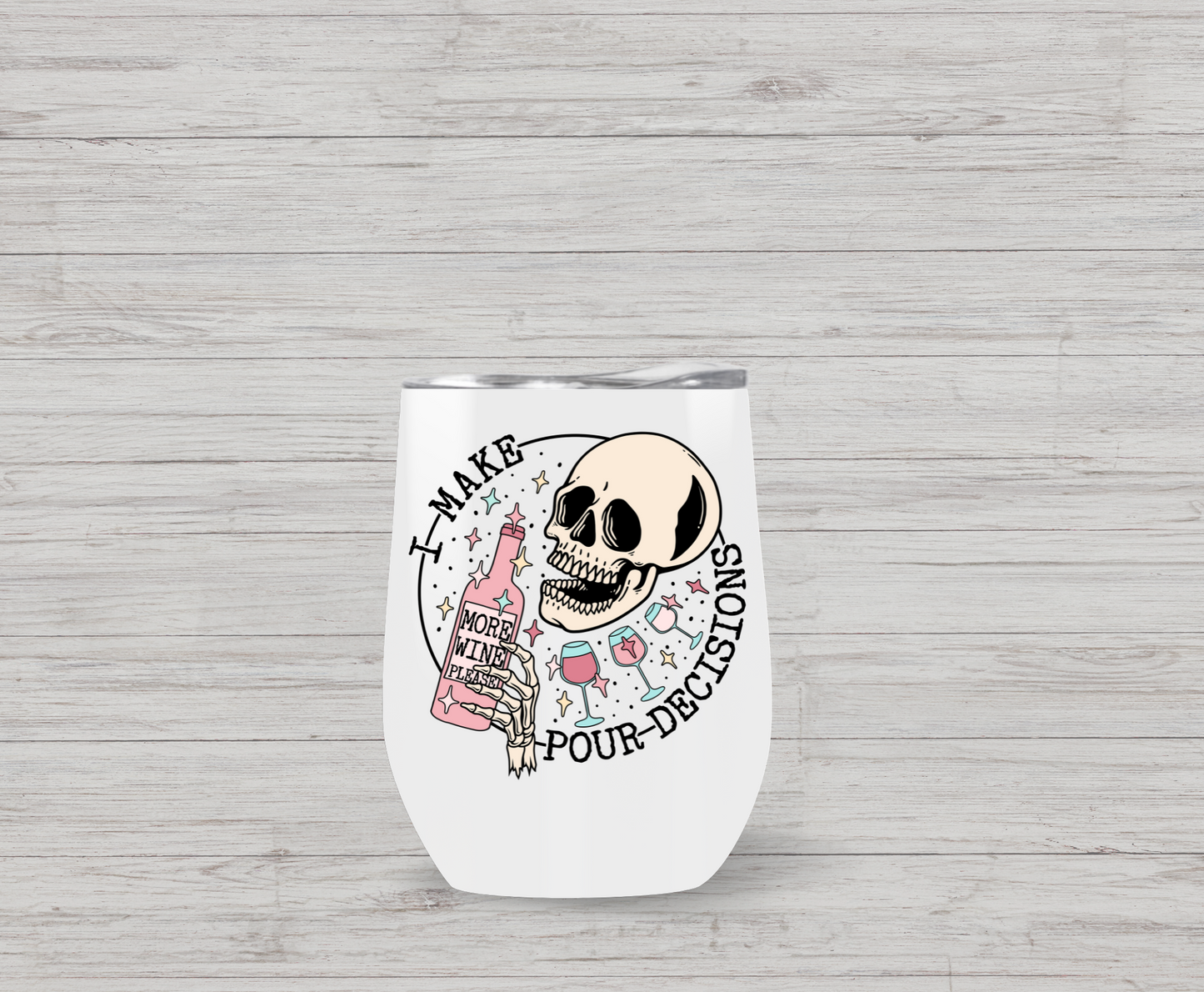 Pour Decisions Wine Tumbler