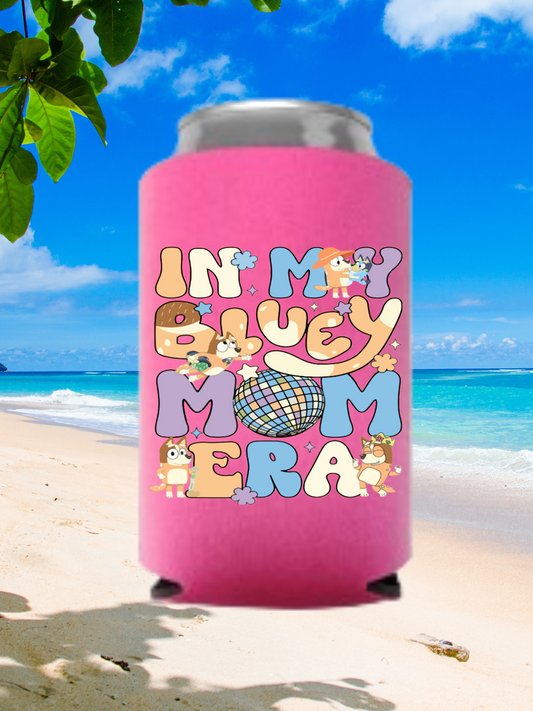 In My Bluey Mom Era Can Cooler