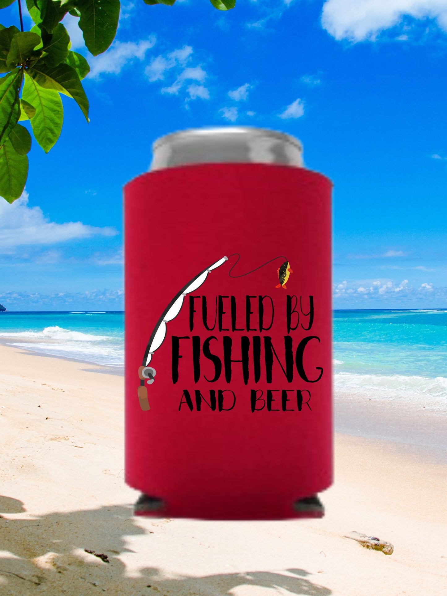 Fueled By Fishing and Beer Can Cooler