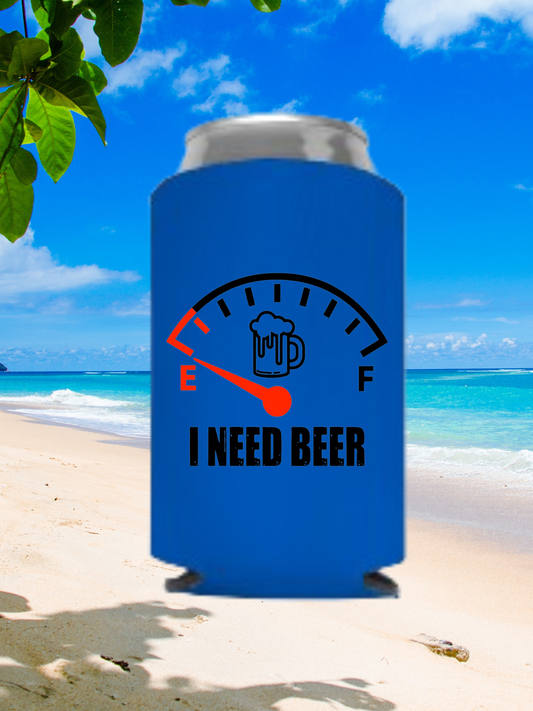 I Need Beer Can Cooler